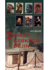 kniha Záhady českých dějin I., MOBA 2002