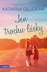 kniha Jen trochu lásky, Motto 2020