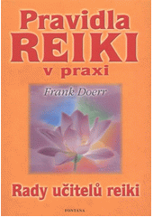 kniha Pravidla reiki v praxi rady učitelů reiki, Fontána 2006