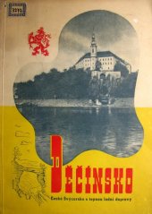 kniha Děčín, bývalé dvojměstí Děčín-Podmokly (České Švýcarsko s tepnou lodní dopravy) : VI. část souboru "Naše pohraničí", Národohospodářská propagace Československa v Praze 1948