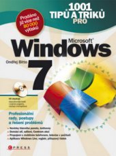 kniha 1001 tipů a triků pro Microsoft Windows 7, CPress 2010