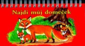 kniha Najdi můj domeček [barevné leporelo pro děti s poučným obsahem], INFOA 