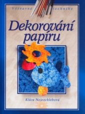 kniha Dekorování papíru, CPress 2004