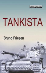 kniha Tankista z rodné Kanady na německou východní frontu a zpět : v bojích s 25. tankovým plukem 7. obrněné divize 1944-45, Baronet 2009