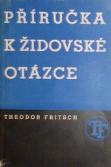 kniha Příručka k židovské otázce = [Handbuch der Judenfrage], L. Mazáč 1941