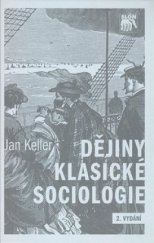 kniha Dějiny klasické sociologie, Sociologické nakladatelství 2005