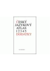 kniha Český jazykový atlas dodatky, Academia 2011