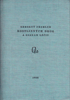 kniha Odborný přehled rostlinných drog a seznam léčiv vyráběných národním podnikem Léčivé rostliny Zbraslav nad Vltavou, OIS 1956