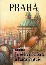 kniha Praha očima Jaroslava Seiferta a Ivana Svatoše [výbor básní], I. Svatoš 1998