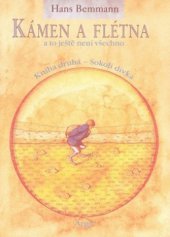 kniha Kámen a flétna. Kniha druhá, - Sokolí dívka, Argo 2006