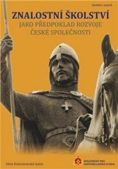 kniha Znalostní školství jako předpoklad rozvoje české společnosti, Společnost pro svatováclavská studia 2021