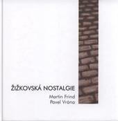 kniha Žižkovská nostalgie, Městská část Praha 3 2009