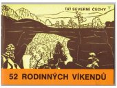 kniha 52 rodinných víkendů. 5, - Severní Čechy, Sportpropag 1980