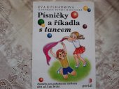 kniha Písničky a říkadla s tancem náměty pro pohybovou výchovu dětí od 3 do 10 let, Portál 1999