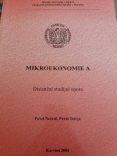 kniha Mikroekonomie A distanční studijní opora, Slezská univerzita v Opavě, Obchodně podnikatelská fakulta v Karviné 2004