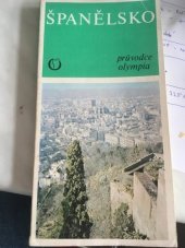 kniha Španělsko Andorra ; Gibraltar : Průvodce, Olympia 1983