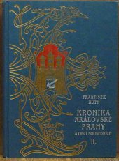 kniha Kronika královské Prahy a obcí sousedních Díl II, - Karlova třída - U Půjčovny, Nakladatelství Lidové noviny 1995