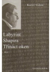 kniha Labyrint Shapira ; Třináct oken : (hry), Větrné mlýny 2005