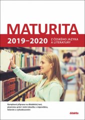 kniha Maturita 2019 - 2020  z českého jazyka a literatury, Didaktis 2018
