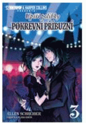 kniha Upíří polibky - Pokrevní příbuzný 3., Zoner Press 2008