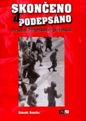 kniha Skončeno a podepsáno drama pražského povstání, ZR&T 2003