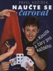 kniha Naučte se čarovat, aneb, Kouzla a čáry pro každého, Albatros 2001