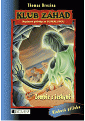 kniha Zombie z jeskyně, Fragment 2008