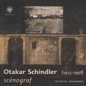 kniha Otakar Schindler (1923-1998) scénograf soupis scénických a kostýmních návrhů Otakara Schindlera uložených v divadelním oddělení Národního muzea, Národní muzeum 2009