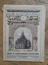 kniha Chrám sv. Panny Barbory v Kutné Hoře., F. Topič 1918
