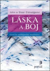 kniha Láska a boj cesta ke spokojenému manželství, Portál 2011