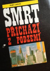 kniha Smrt přichází z podzemí, Dilia-Medea 1991