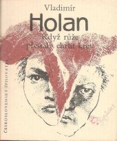 kniha Když růže přestaly chrlit krev, Československý spisovatel 1990