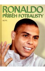 kniha Ronaldo příběh fotbalisty, Motýl 2002