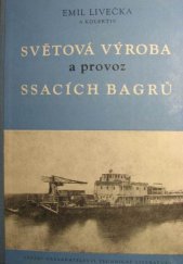 kniha Výroba a provoz ssacích bagrů, Státní nakladatelství technické literatury 1958