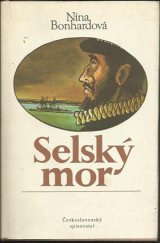 kniha Selský mor, Československý spisovatel 1982