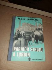 kniha Obsluha parních strojů a turbin, Orbis 1947