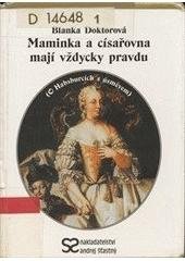 kniha Maminka a císařovna mají vždycky pravdu (o Habsburcích s úsměvem), Andrej Šťastný 2002