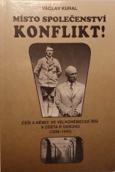 kniha Místo společenství - konflikt! Češi a Němci ve Velkoněmecké říši a cesta k odsunu (1938-1945), Ústav mezinárodních vztahů 1994