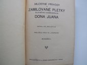 kniha Milostné příhody a zamilované pletky slavného dobrodruha Dona Juana. Svazek I, I.L. Kober 1931