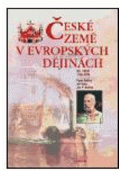 kniha České země v evropských dějinách 3. - 1756-1918, Paseka 2006