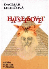 kniha Hatšepsovet (příběh egyptské vladařky), Sedistra 2001