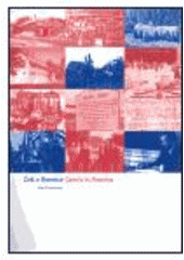 kniha Češi v Americe [české vystěhovalectví do Ameriky a česko-americké vztahy v průběhu pěti staletí] = Czechs in America : [Czech emigration to America and Czech-American relations in the course of five centuries], Pražská edice 2003