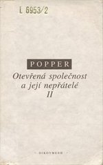 kniha Otevřená společnost a její nepřátelé. II., - Vlna proroctví: Hegel, Marx a co následovalo - Hegel, Marx a co následovalo, ISE 1994