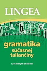 kniha Gramatika súčasnej taliančiny, Lingea 2021