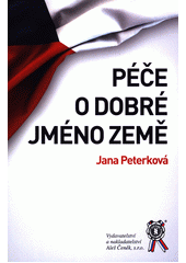 kniha Péče o dobré jméno země, Aleš Čeněk 2018