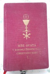 kniha Mše svatá v bohoslužebném řádu církevního roku Díl I., - Hlavní myšlenková hlediska - výklad celistvého rituálního útvaru mešního (řád mešní a kánon), proprium de tempore - výklad měnivých součástí mešní liturgie, okruh vánoční, předhodí velikonoční - výklad misálu., Lidové knihkupectví 1931