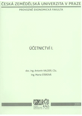 kniha Účetnictví I., Česká zemědělská univerzita, Provozně ekonomická fakulta 2011