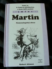 kniha Martin Jaký je, k čemu je předurčen a kam míří nositel jména  , Adonai 2003