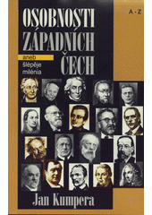 kniha Osobnosti západních Čech, aneb, Šlépěje milénia, Vltava-Labe-Press 2002
