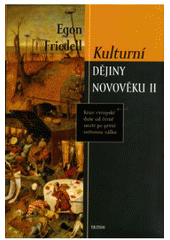 kniha Kulturní dějiny novověku krize evropské duše od černé smrti po první světovou válku, Triton 2006